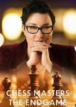 Watch Chess Masters: The Endgame M4ufreemovies