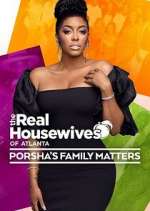 Watch The Real Housewives of Atlanta: Porsha's Family Matters M4ufreemovies