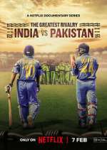 Watch The Greatest Rivalry: India vs Pakistan M4ufreemovies