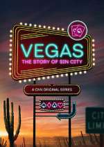 Watch Vegas: The Story of Sin City M4ufreemovies