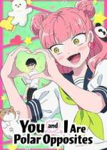 Watch You and I Are Polar Opposites M4ufreemovies