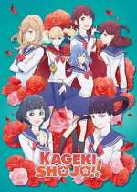 Watch Kageki Shoujo!! M4ufreemovies