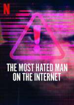 Watch The Most Hated Man on the Internet M4ufreemovies