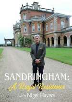 Watch Sandringham: A Royal Residence with Nigel Havers M4ufreemovies