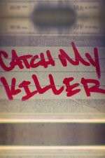 Watch Catch My Killer M4ufreemovies