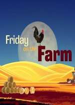 Watch Friday on the Farm M4ufreemovies