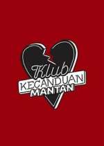 Watch Klub Kecanduan Mantan M4ufreemovies