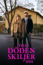 Watch Tills dÃ¶den skiljer oss M4ufreemovies