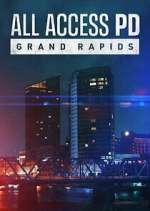 Watch All Access PD: Grand Rapids M4ufreemovies