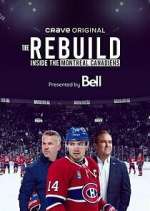 Watch The Rebuild: Inside the Montreal Canadiens M4ufreemovies