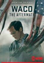 Watch Waco: The Aftermath M4ufreemovies