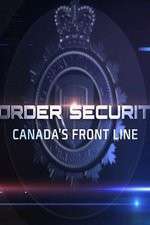 Watch Border Security: Canada's Front Line M4ufreemovies