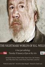Watch The Nightmare Worlds of H.G. Wells M4ufreemovies
