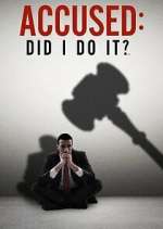 Watch Accused: Did I Do It? M4ufreemovies