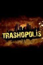 Watch Trashopolis M4ufreemovies