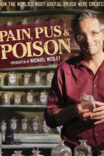 Watch Pain Pus & Poison The Search for Modern Medicines M4ufreemovies