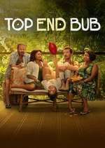 Watch Top End Bub M4ufreemovies