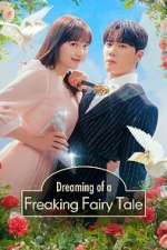 Watch Dreaming of a Freaking Fairytale M4ufreemovies