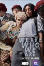 Watch We Are Who We Are M4ufreemovies