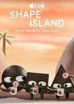 Watch Shape Island M4ufreemovies