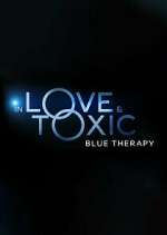 Watch In Love & Toxic: Blue Therapy M4ufreemovies