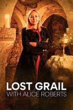 Watch Lost Grail with Alice Roberts M4ufreemovies