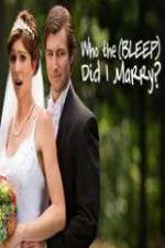 Watch Who the (Bleep) Did I Marry M4ufreemovies