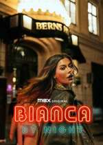 Watch Bianca by Night M4ufreemovies