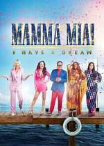 Watch Mamma Mia! I Have a Dream M4ufreemovies