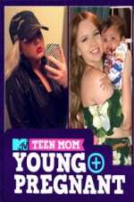 Watch Teen Mom: Young and Pregnant M4ufreemovies