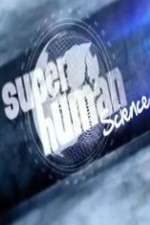 Watch Superhuman Science M4ufreemovies