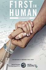 Watch First In Human: The Trials of Building 10 M4ufreemovies