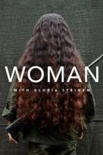 Watch WOMAN with Gloria Steinem M4ufreemovies