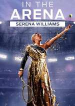 Watch In the Arena: Serena Williams M4ufreemovies
