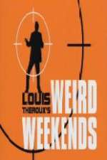 Watch Louis Theroux's Weird Weekends M4ufreemovies