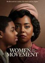 Watch Women of the Movement M4ufreemovies