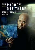 Watch The Proof Is Out There: Bermuda Triangle Edition M4ufreemovies