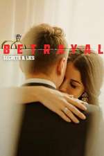 Watch Betrayal: Secrets & Lies M4ufreemovies