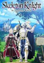 Watch Skeleton Knight in Another World M4ufreemovies
