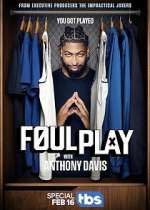 Watch Foul Play with Anthony Davis M4ufreemovies