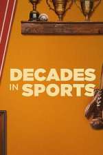 Watch Decades in Sports M4ufreemovies