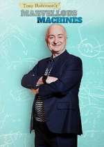 Watch Tony Robinson's Marvellous Machines M4ufreemovies