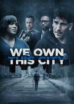 Watch We Own This City M4ufreemovies