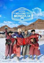 Watch Physical: Welcome to Mongolia M4ufreemovies