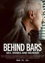 Watch Behind Bars: Sex, Bribes and Murder M4ufreemovies