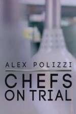 Watch Alex Polizzi Chefs on Trial M4ufreemovies