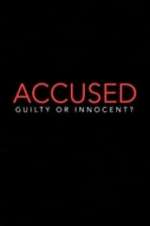Watch Accused: Guilty or Innocent? M4ufreemovies