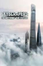 Watch Skyscrapers: Engineering the Future M4ufreemovies