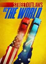 Watch Street Outlaws vs. the World M4ufreemovies