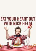 Watch Eat Your Heart Out with Nick Helm M4ufreemovies
